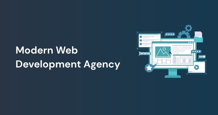 What Makes a Modern Web Development Agency — And How to Find One Worth Hiring